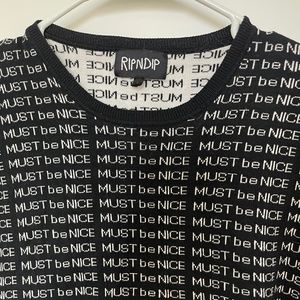 Ripndip knit "must be nice" tee